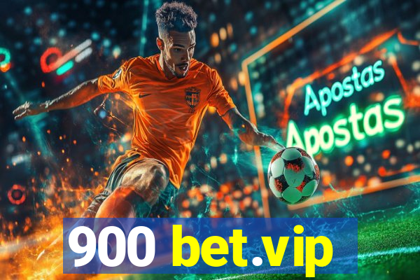 900 bet.vip